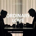 David Holmes & Brian Irvine: Ordinary Love (Original Soundtrack ...
