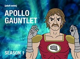 Watch Apollo Gauntlet Season 1 | Prime Video