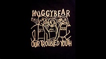 Huggy Bear-Our Troubled Youth-Full - YouTube