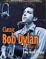 Classic Bob Dylan 1962-69 My Back Pages
