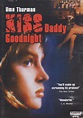 Kiss Daddy Goodnight (1987)