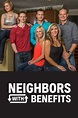 Watch Neighbors With Benefits Online | Season 1 (2015) | TV Guide
