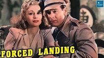 Forced Landing (1941) | Action Film | Richard Arlen, Eva Gabor, J ...
