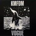 KMFDM - Vogue / Sex On The Flag Lyrics and Tracklist | Genius