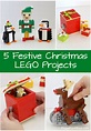 How to Build Five Festive LEGO Christmas Projects - Frugal Fun For Boys ...