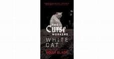White Cat (Curse Workers #1) by Holly Black
