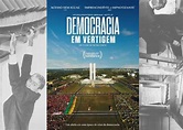 Filme Democracia em Vertigem - e o que esperar de 07 de Setembro de ...