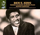 Three Classic Albums Plus Bonus Singles, Ben E. King | CD (album ...