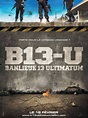 Affiche du film Banlieue 13 - Ultimatum - Photo 11 sur 19 - AlloCiné