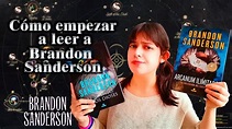 GUÍA DE LECTURA DE BRANDON SANDERSON, ¿Por dónde empezar? 🤔 // El ...