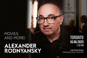 An Evening with Alexander Rodnyansky - “Movies and More!” - Show One ...