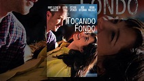 Tocando Fondo - Película Completa en Español - YouTube