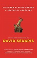 Children Playing Before a Statue of Hercules (ebook), David Sedaris ...