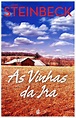 As Vinhas da Ira, John Steinbeck, . Compre livros na Fnac.pt