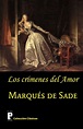 Los crimenes del amor by Marques de Sade, Paperback | Barnes & Noble®
