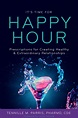 It’s Time for Happy Hour! – Publish Your Gift