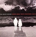 The WHITE STRIPES Under Great White Northern Lights vinyl at Juno Records.