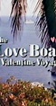 The Love Boat: A Valentine Voyage (TV Movie 1990) - IMDb