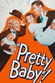 Pretty Baby (1950) - Posters — The Movie Database (TMDB)