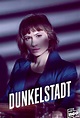 Dunkelstadt - série (2020) - SensCritique