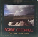 The Love of the Land by Robbie O'Connell (Album, Contemporary Folk ...