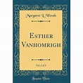 esther Vanhomrigh, VolOf classic Reprint Hardcover - margaret LWoods ...