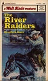 The River Raiders (A Walt Slade Western) by Scott, Bradford (Jackson ...
