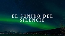 El Sonido del Silencio - YouTube