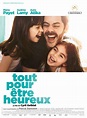 Tout pour être heureux - Film (2016) - SensCritique