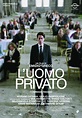 L'uomo privato (2007) - Streaming, Trailer, Trama, Cast, Citazioni