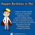 Happy Birthday To Me! 20 Cute And Clever B-Day Wishes For Yourself ...