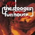 1970: The Complete Fun House Sessions, The Stooges - Qobuz