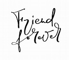 Vector text Friend forever. Illustration lettering on friendship Day ...