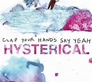 Hysterical, Clap Your Hands Say Yeah | LP (album) | Muziek | bol.com