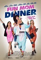 Fun Mom Dinner (2017) - Posters — The Movie Database (TMDB)