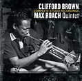 Clifford Brown / Max Roach Quintet: Complete Studio Recordings - Jazz ...