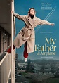 My Father is an Airplane – European Film Festival