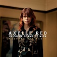 Un cœur comme le mien (radio edit), Axelle Red - Qobuz