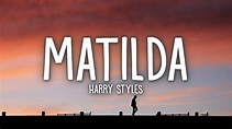 Harry Styles - Matilda (Lyrics) - YouTube