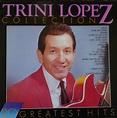 Trini Lopez Collection: 20 Greatest Hits - Trini Lopez | Vinyl | Recordsale