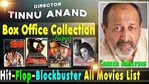 Director Tinnu Anand Hit and Flop Movies List with Box Office ...