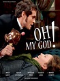 Oh My God ! - film 2011 - AlloCiné