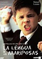 CINE DE LITERATURA: LA LENGUA DE LAS MARIPOSAS. DIRECCIÓN JOSÉ LUIS ...