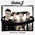 Union J - You Got It All - The Album (2014, CD) | Discogs
