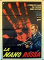 "MANO ROSSA, LA" MOVIE POSTER - "DIE ROTE HAND" MOVIE POSTER