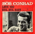 Bob Conrad - Cover | Bob Conrad (A023 / 120 S) Die Single er… | Flickr