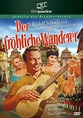 Anschauen Der fröhliche Wanderer (1955) Online-Streaming – The ...