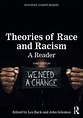 Theories of Race and Racism: A Reader - 3rd Edition - Les Back - John