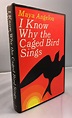 I Know Why the Caged Bird Sings by Maya (Marguerite Annie Johnson ...