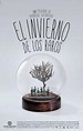 El invierno de los raros (2010) - FilmAffinity